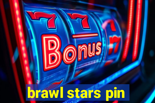 brawl stars pin